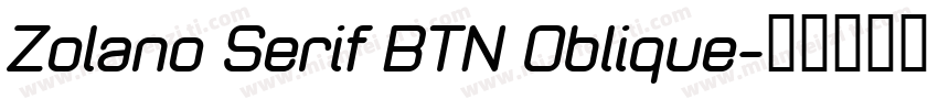 Zolano Serif BTN Oblique字体转换